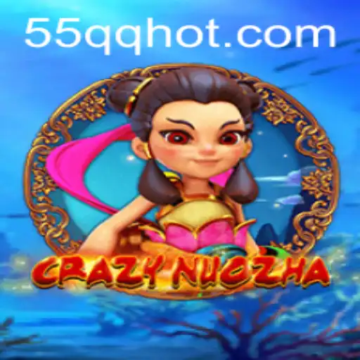 Explorando o Mundo de CrazyNuoZha: Um Guia Completo