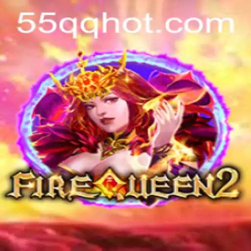 FireQueen2: Descubra o Mundo do Jogo com a Chave 55QQ